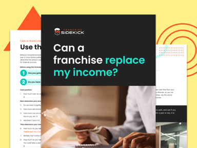 Can a franchise replace my income?