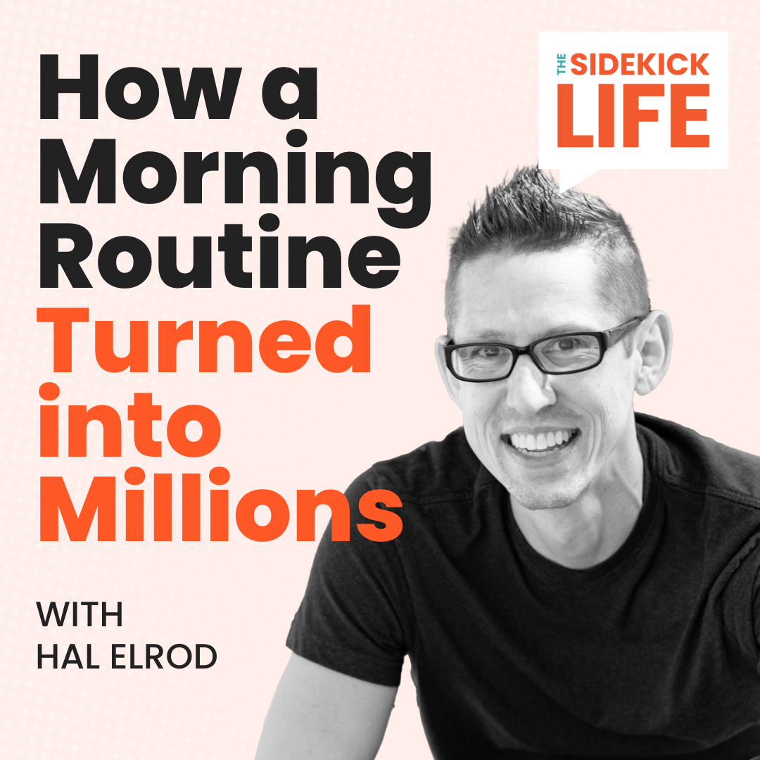 How a morning routine turned into millions